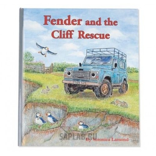 Купить запчасть LAND ROVER - LDGF930NAA Детская книжка Land Rover Fender and the Cliff Rescue, Children